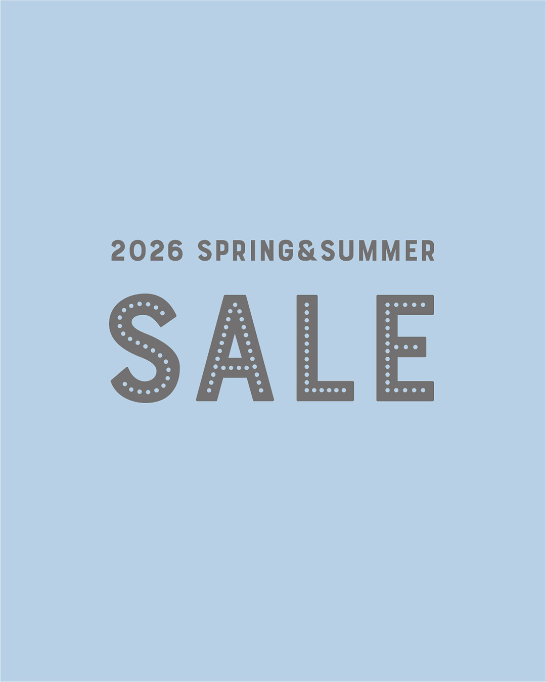2026 Spring & Summer SALE